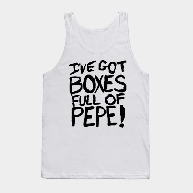 Boxes Full of Pepe Tank Top by ATee&Tee